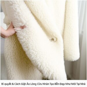 Bí quyết & Cách Giặt Áo Lông Cừu Nhân Tạo Bền Đẹp Như Mới Tại Nhà